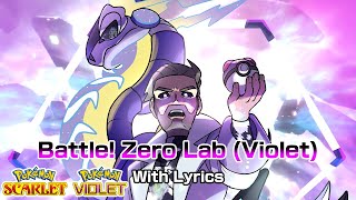 Battle Zero Lab WITH LYRICS  Violet Version AI Professor Turo  Pokémon Scarlet amp Violet Cover [upl. by Nikral]