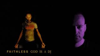 Faithless  God Is A Dj Elayas Unofficial Tribute Remix To Maxi Jazz [upl. by Pozzy]