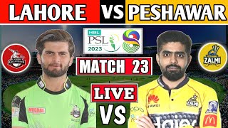 PSL Live Lahore Qalandars vs Peshawar Zalmi 23rd MATCH Live Score  LQ vs PZ PAKISTAN SUPER LEAGUE [upl. by Anan]