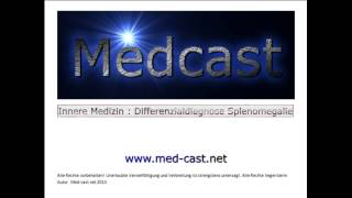 Medcast Innere Medizin  Differenzialdiagnose Splenomegalie Milzschwellung [upl. by Asusej543]