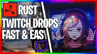 How To Get RUST TWITCH DROPS Fast and Easy [upl. by Etra42]