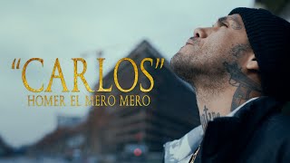 Homer el Mero Mero  Carlos Official Video [upl. by Eentroc]