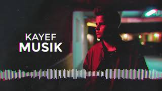 KAYEF  Musik OFFICIAL AUDIO [upl. by Kimberley914]