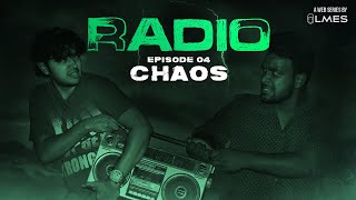 Chaos  EP 4  RADIO  A Mystery Webseries  Tamil  LMES [upl. by Nnaecyoj]