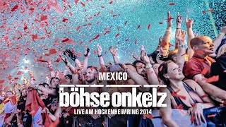 Böhse Onkelz  Mexico Live am Hockenheimring 2014 [upl. by Leoj502]