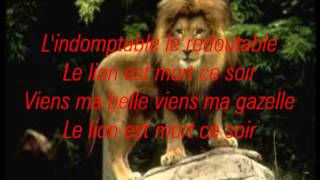 Le lion est mort ce soir  LYRICS [upl. by Eisenstark]