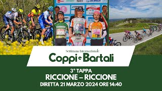 LIVE  Settimana Internazionale Coppi e Bartali 2024  3ª tappa  Riccione  Riccione [upl. by Edyaj]