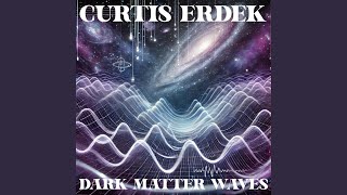 Dark Matter Waves [upl. by Adilen]