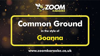 Goanna  Common Ground Without Backing Vocals  Karaoke Version from Zoom Karaoke [upl. by Midge]