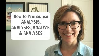 How to Pronounce ANALYSIS ANALYSES ANALYZE ANALYZES American English Pronunciation [upl. by Lindsey]