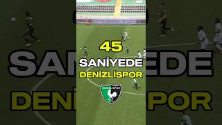 45 Saniyede Denizlispor 💚🖤 [upl. by Emirak562]