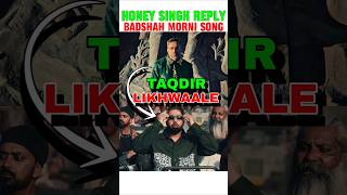 HONEY SINGH REPLY BADSHAH MORNI SONG 📈🔥 honeysingh badshah aystaryt [upl. by Allemahs777]