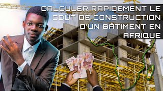 Voici Comment déterminer rapidement le coût de construction dun bâtiment en Afrique [upl. by Enicul575]