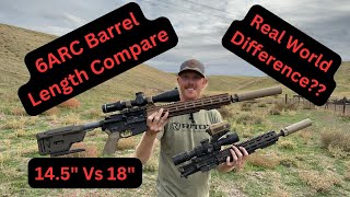 6mm arc barrel length compare 145” vs 18” [upl. by Enasus]