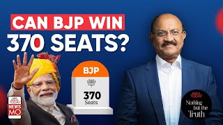 Can BJP Win 370 Seats  Lok Sabha Elections 2024  Nothing But The Truth [upl. by Falconer903]