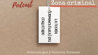 TEORÍA CRIMINOLÓGICA del ETIQUETAMIENTO [upl. by Ahtebat222]