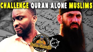 Challenge QuranOnly Muslims Can You Refute Us  ft Bush2g9 [upl. by Eerb]