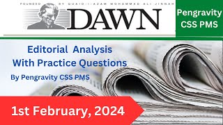 DAWN EDITORIAL ANALYSIS1st February 2024 Pengravity CSSPMS CSS PMS PCS FPSC PPSC [upl. by Alleuqahs368]