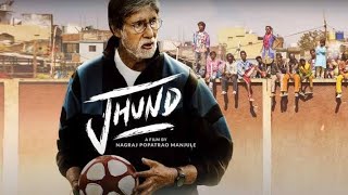 Jhund Full Movie HD  Amitabh Bachchan Akash Thosar Rinku Rajguru Ankush  Review amp Facts [upl. by Orland]