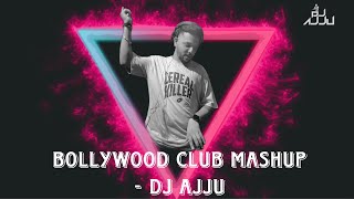 BOLLYWOOD CLUB PARTY REMIX  DJ AJJU [upl. by Derzon]