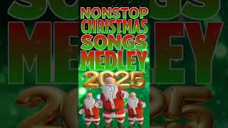 🎅 Nonstop Christmas Songs Medley 2025 🎄🎁 nonstop christmas shorts [upl. by Win]