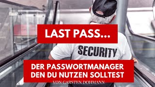 LAST PASS der Passwort Manager den Du nutzen solltest [upl. by Halludba]