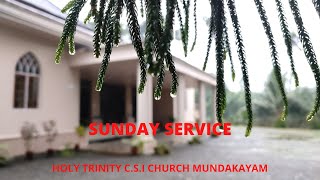 LIVE SERVICE  HOLY TRINITY CSI CHURCH MUNDAKAYAM  14th NOVEMBER 2021  HOLY EUCHARIST [upl. by Aneerhs109]