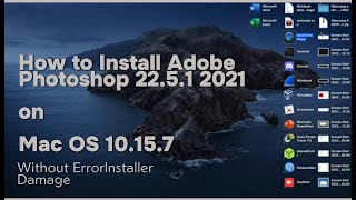 How to Install Application Photoshop 2251 2021 on Mac OS 10157 Catalina [upl. by Nosydam]