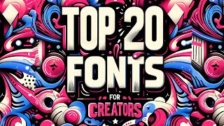 Top 20 Best Stylish Fonts for Creators [upl. by Enelram]