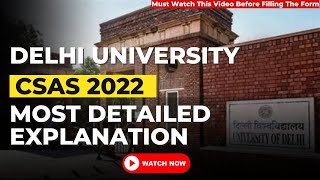 Delhi University CSAS Portal 2022 Explained  How to fill du CSAS form du csas cuet2022 [upl. by Anihsat]