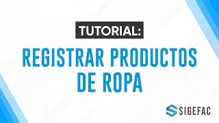 TUTORIAL DE PRODUCTOS PARA TIENDAS DE ROPA [upl. by Dranoc396]