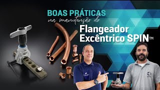 Flangeador Excêntrico Spin  Boas Práticas de Uso [upl. by Leahcar]