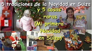 5 TRADICIONES de NAVIDAD en SUIZA y 5 COSAS RARAS  Mi primera NAVIDAD EN SUIZA PERUANA EN SUIZA [upl. by Nolaj]