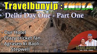 Delhi Day One  Part One [upl. by Clellan126]