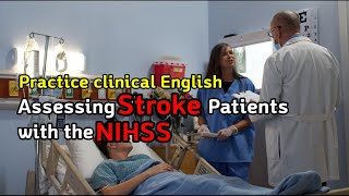 Assess Stroke patients using NIHSS  Studying English after passing the NCLEX  Hospital English [upl. by Comras378]