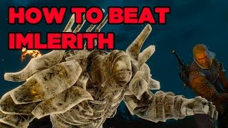 How to Beat Imlerith  The Witcher 3 Wild Hunt Gameplay [upl. by Barrington]