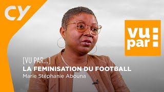 La féminisation du football vue par MarieStéphanie Abouna  CY Cergy Paris Université [upl. by Aitnahs980]