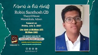 Funeral Live streaming Service Robin Santhoshs funeral service  live stream Full VideoAdoor [upl. by Kendal]