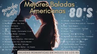 Mejores Baladas Americanas de los 80  Grandes éxitos  Best American Songs [upl. by Chassin]