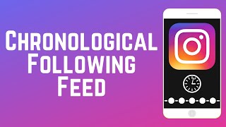 How to Get and Use Instagram Following Feed  Chronological IG Timeline [upl. by Erasme]