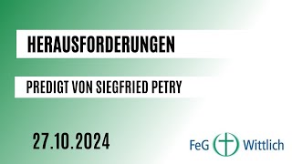 Herausforderungen  Predigt in der FeG Wittlich am 27102024 [upl. by Llevol]