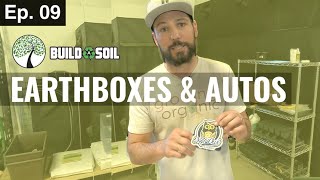 BuildASoil EARTHBOXES AND AUTOS Season 3 Episode 9 [upl. by Eilujna]