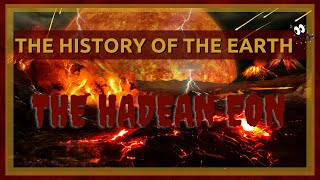 The Complete History of the Earth Hadean Eon [upl. by Ardried]