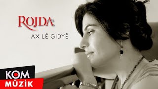 Rojda  Ax Lê Gidyê Official Audio © Kom Müzik [upl. by Greeley]