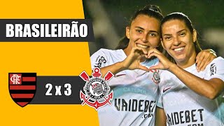 FLAMENGO 2 X 3 CORINTHIANS  GOLS  BRASILEIRÃO FEMININO 2024 [upl. by Fanni498]