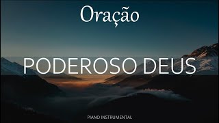 Poderoso Deus  Pr Antônio Cirilo  Instrumental  PianoPad  Oração  Devocional  Palavra [upl. by Noynek]