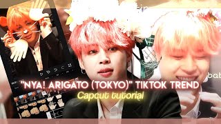 Nya arigato Tokyo Tiktok edit trend tutorial  capcut tutorial [upl. by Ilysa]