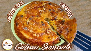 Gâteau de Semoule au Caramel et Raisins Secs  Recette Facile et Rapide [upl. by Enyrhtak853]