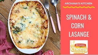 Spinach amp Corn Lasagna Recipe  Italian Recipes by Archanas Kitchen [upl. by Ahsenrad820]