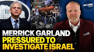 DOJ Insiders PRESSURE MERRICK GARLAND to Investigate Israel Killing American Citizens [upl. by Cassondra]